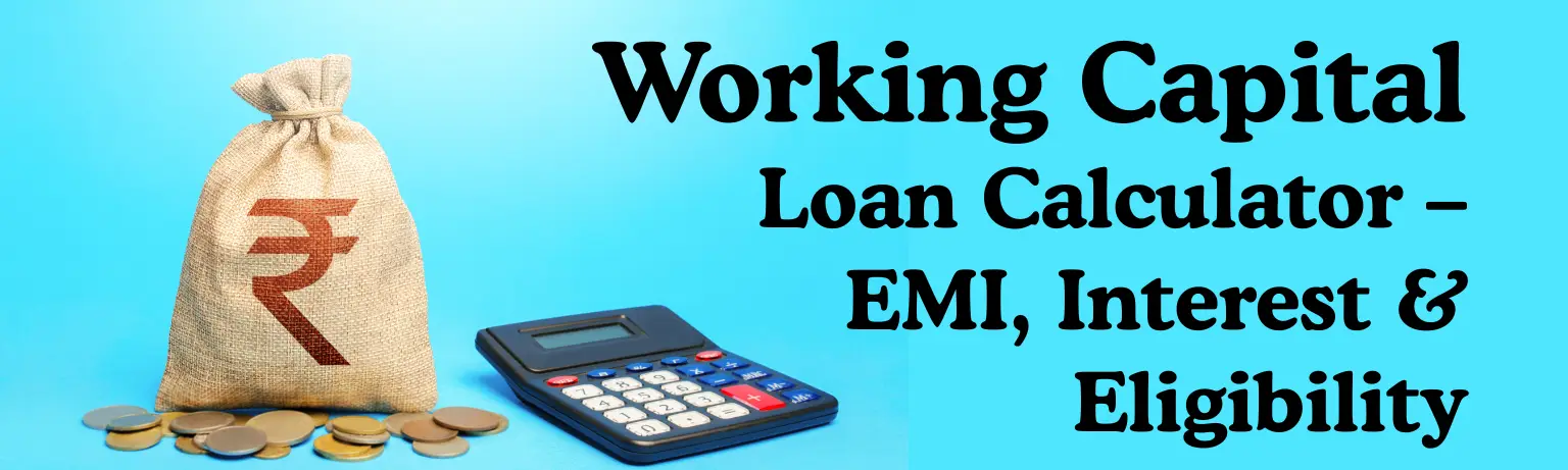 Working Capital Loan Calculator